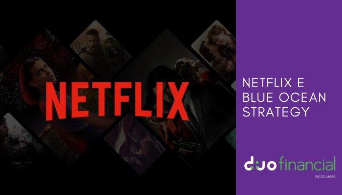 Netflix e Blue Ocean Strategy