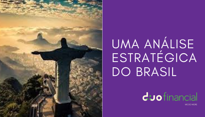 Uma análise estratégica do Brasil