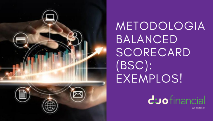 Metodologia Balanced Scorecard (BSC): exemplos!